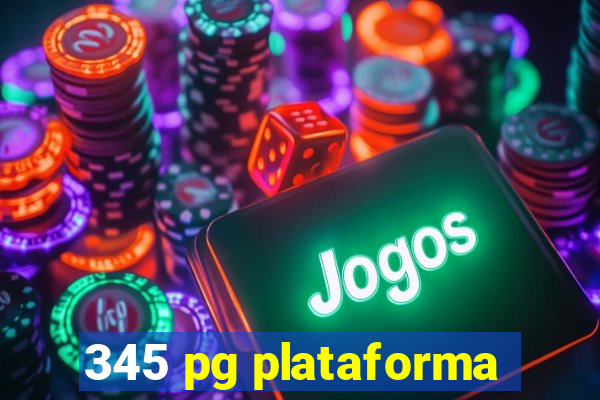 345 pg plataforma